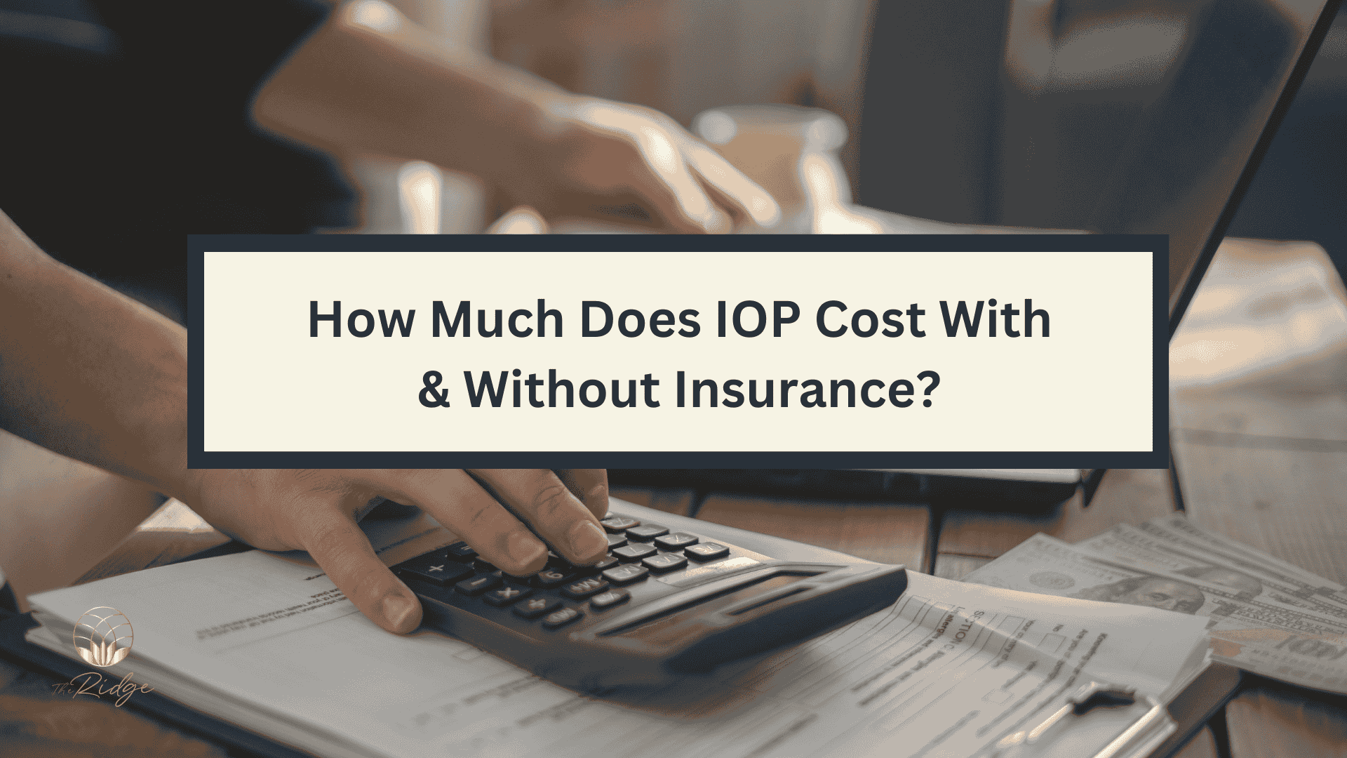 IOP Cost With & Without Insurance IOP Cost With & Without Insurance