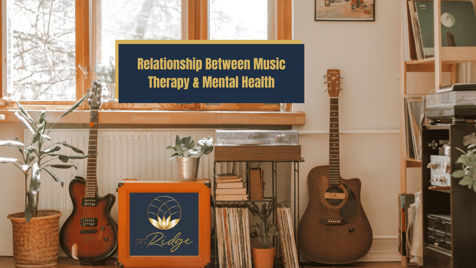 Relationship Between Music Therapy & Mental Health
