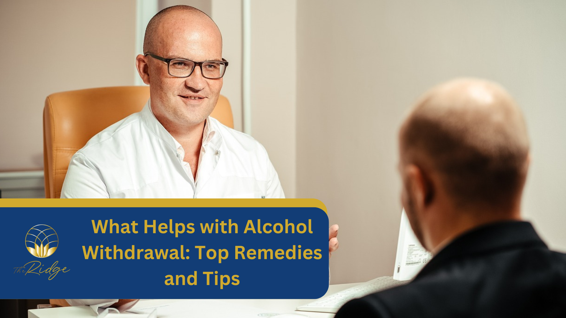 What Helps With Alcohol Withdrawal: Top Remedies and Tips